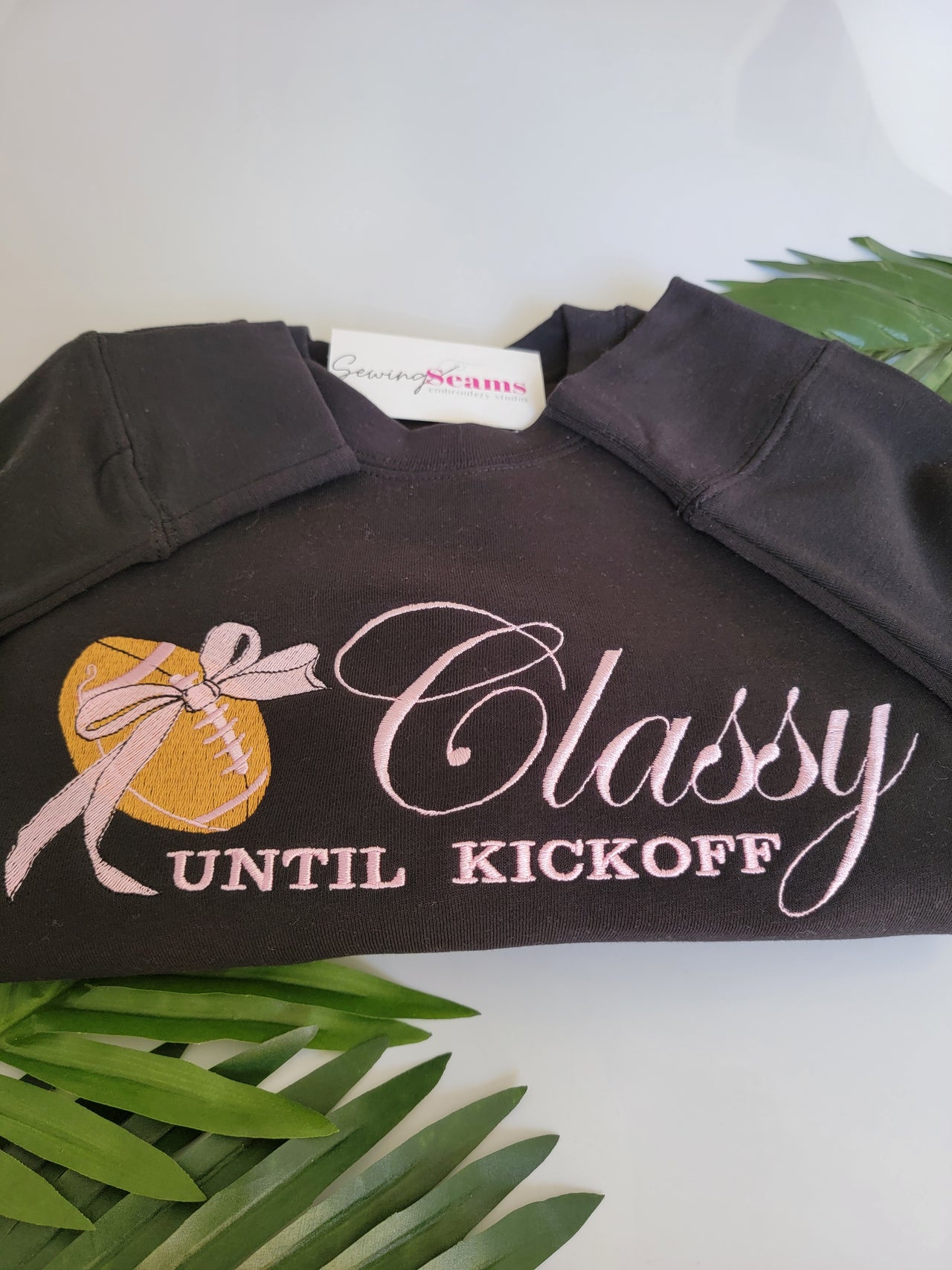 Classy Until Kickoff Sweatshirt