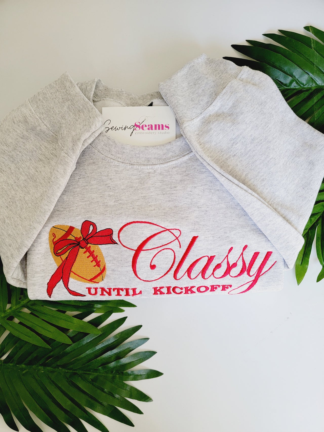 Classy Until Kickoff Sweatshirt