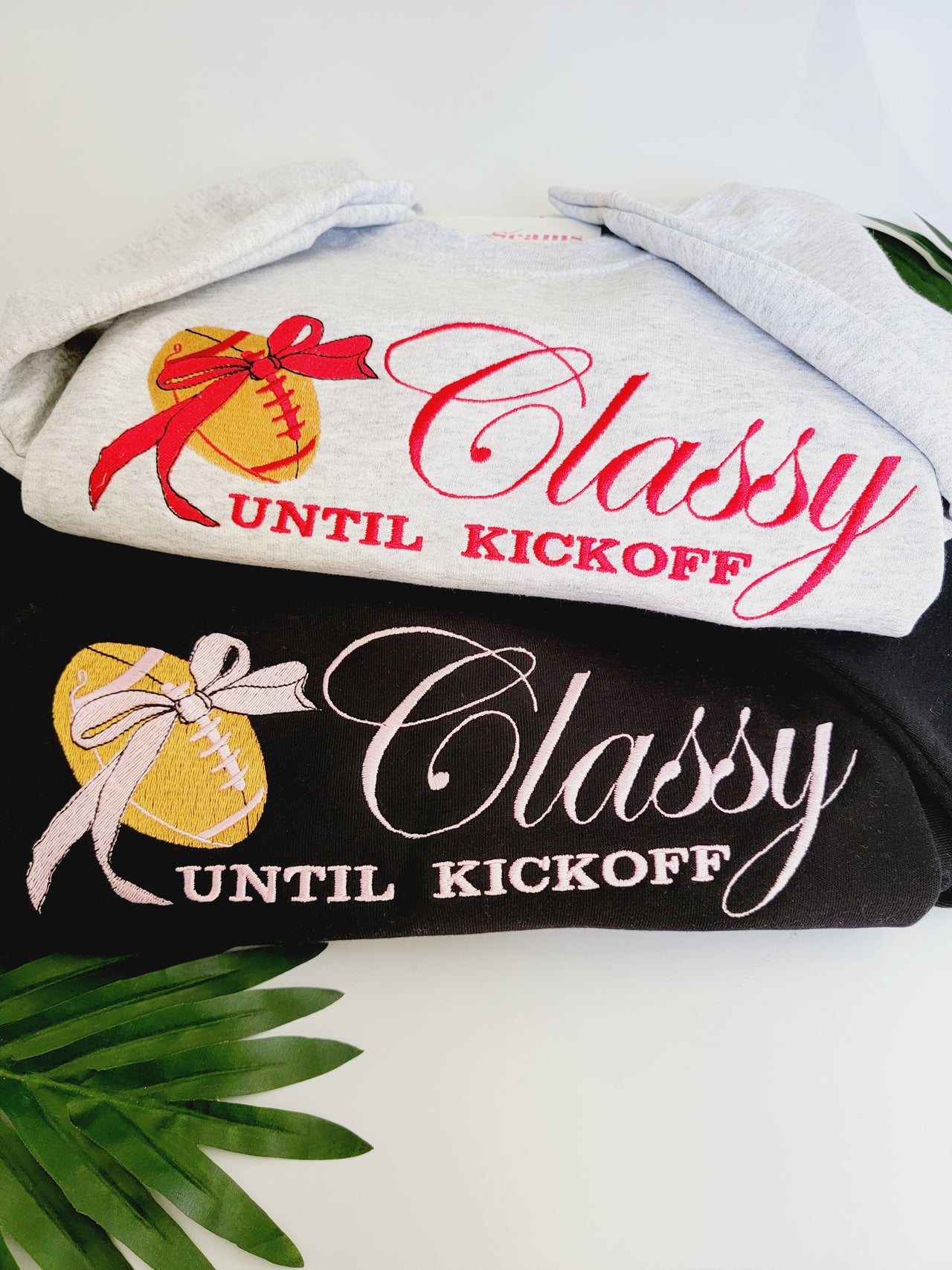 Classy Until Kickoff Sweatshirt