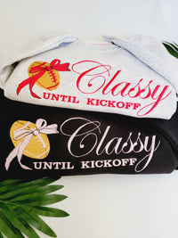 Thumbnail for Classy Until Kickoff Sweatshirt